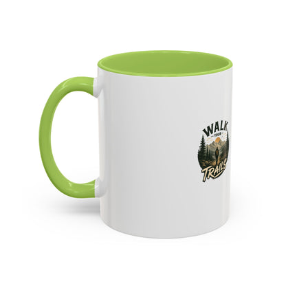Walk the Trails Coffee Mug — Outdoors Hiking Camper Gift (11/15oz)