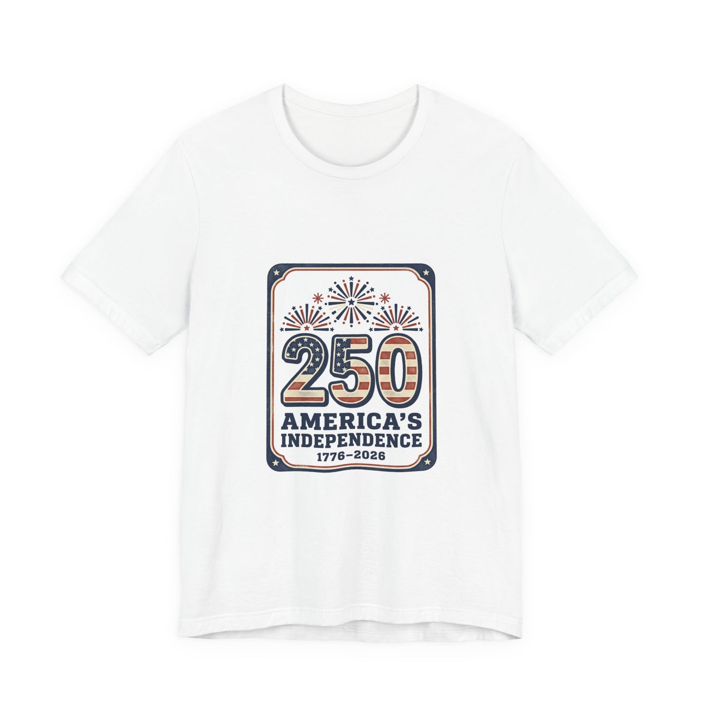 250 Years America’s Independence 1776-2026 Tee | Patriotic 4th of July