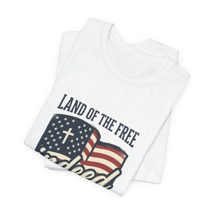 Land of the Free Indeed T‑Shirt | Faith & Freedom 4th of July