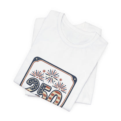 250 Years America’s Independence 1776-2026 Tee | Patriotic 4th of July