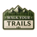 Walk Your Trails